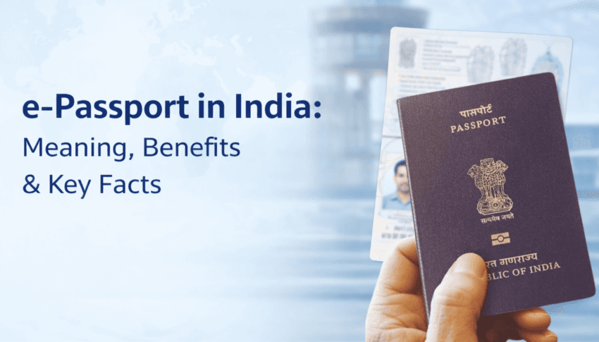 e-Passport in India: Meaning, Benefits & Key Facts